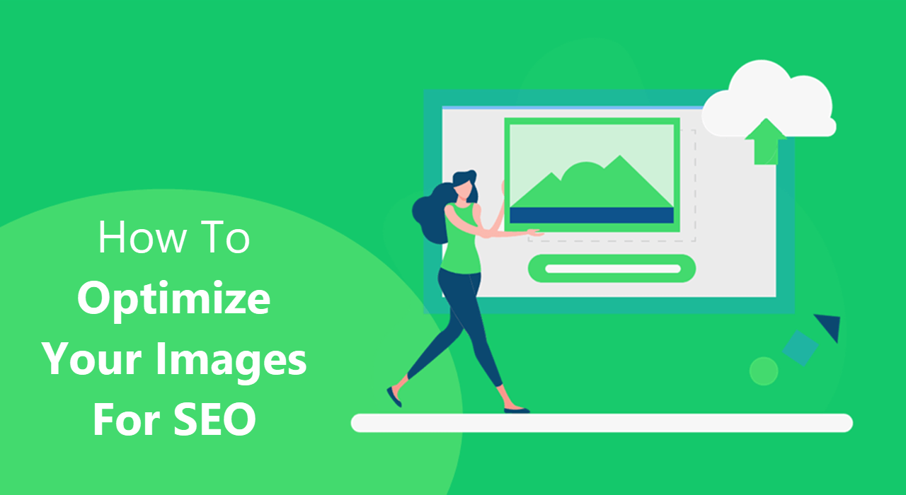 HOW TO OPTIMIZE IMAGES FOR SEO
